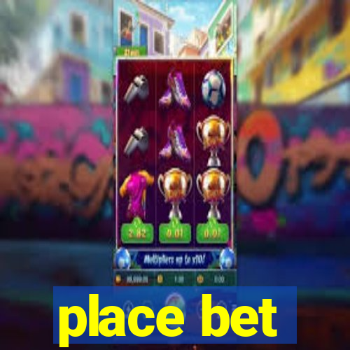 place bet